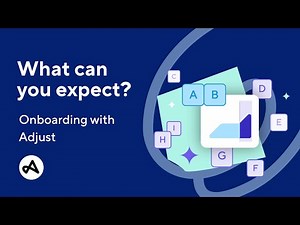 What can you expect? Onboarding with Adjust