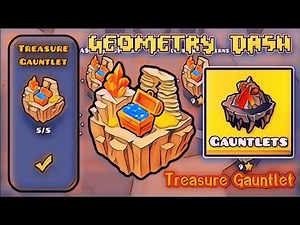 "Treasure Gauntlet" Complete [All Coins] - Geometry Dash 2.2 Gauntlets | ZadoqueSan