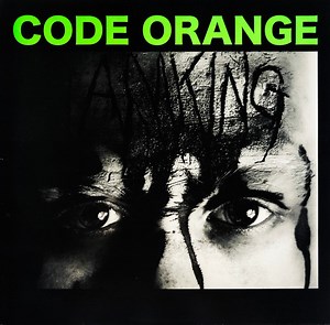 Code Orange - I Am King