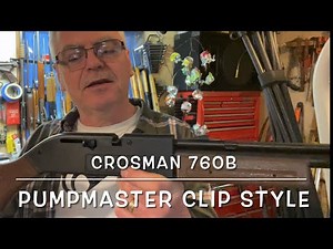 Crosman 760B pumpmaster clip style. First look and plinking