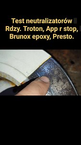 Test neutralizatorów rdzy app r-stop, brunox epoxy, Presto, Troton. #rdza #konserwacja #rust #ruda #jakusunacrdze | KlinikKlasyka