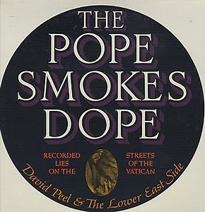 David Peel & The Lower East Side - The Pope Smokes Dope