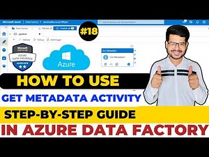 How To Use Get Metadata Activity In ADF || Get Metadata Activity Tutorial || Data Engineer Class-18