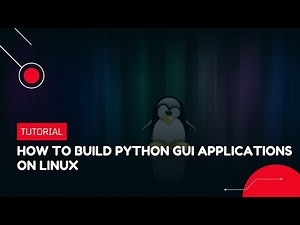 How to Build Python GUI Applications on Linux | VPS Tutorial