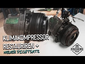 Klimakompressor Restaurieren | Generalüberholen + Neuer Dichtsatz