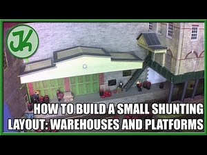 How to Build a Small Shunting Layout, part 5: Warehouses and Platforms