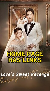 Title: 《Love's Sweet Revenge》 Full Episodes https://short.kalostv.com/api/short/jump/679ed92658eef HOME PAGE HAS LINKS #fyp #drama #teleplay #movies #films #shortdrama #shortfilms | Mini Drama