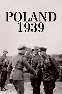 Poland 1939 When German Soldiers Became War Criminals - Movie