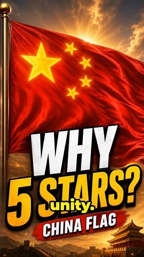 WHY DOES CHINA’S FLAG HAVE FIVE STARS? 🇨🇳