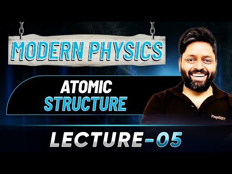Modern Physics Class 12 Lecture 05 | Physics of Atom | JEE 2026