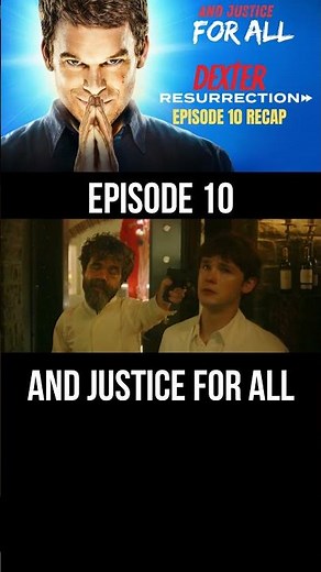 Dexter Resurrection And Justice For All Episode 10 Recap FX Series
