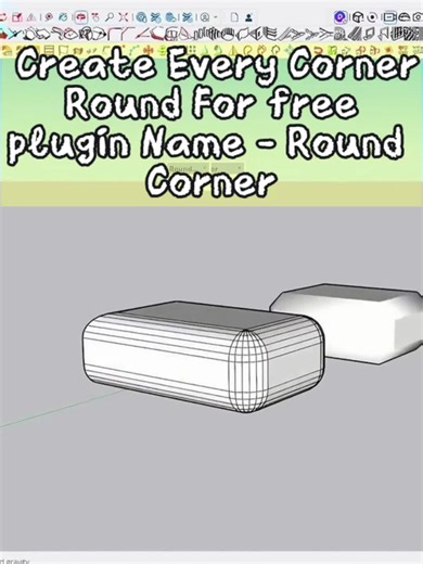 Round Corner Plugin for SketchUp: Design Made Easy