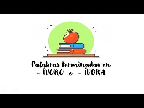 Palabras terminadas en ivoro e ivora
