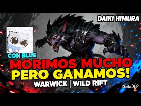"WARWICK ES UNA LOCURA... ¡MUERTES CONSTANTES pero GANAMOS! | League of Legends Wild Rift"