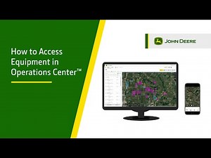 How To Access Equipment | John Deere Operations Center™