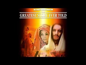 The Greatest Story Ever Told Soundtrack HD - Jesus of Nazareth