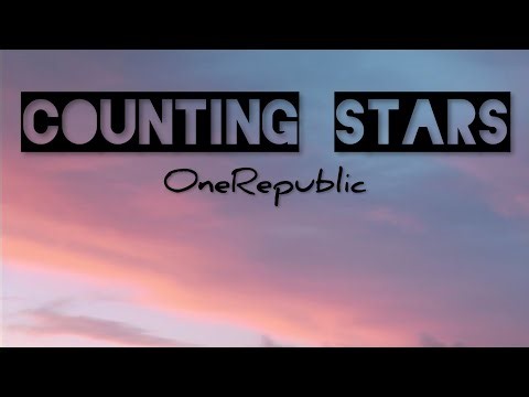 OneRepublic - Counting Stars (Lyrics)