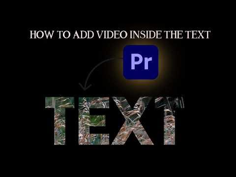 How to add video inside the text on premiere pro