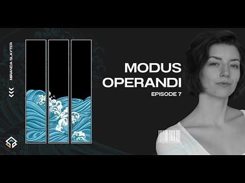 Modus Operandi – Episode 7 Luminous Fragments – Miranda Slayter
