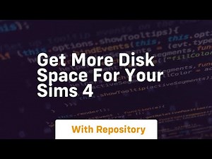 Get more disk space for your sims 4