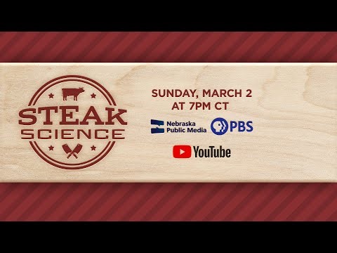 Watch the Premiere of "Steak Science" on YouTube Live, March 2 at 7pm CT