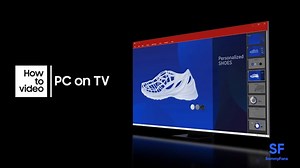 Here’s how to access your PC using Samsung smart TV