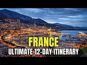 The ULTIMATE FRANCE ITINERARY 🇫🇷 | 12-Day Travel Guide
