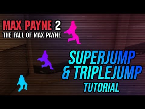 Superjump & Triplejump Tutorial | Max Payne 2