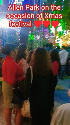 Allen Park on the occasion of Xmas festival ♥️♥️♥️