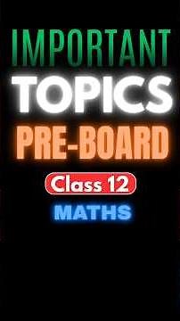 Repeated & Important Topics List for class 12 Maths Preboard Exam 2025 | Class 12 Maths Preboards