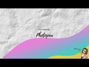 Tutoriel Photopea