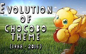 最终幻想历代陆行鸟主题音乐合集 / Evolution of Chocobo Theme (1988 - 2016)