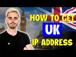 How to Get a UK IP Address in 2 Steps in 2025