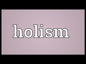 Holism Meaning