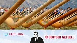 Das Alphorn zählt zu den Nationalsymbolen der Schweiz. Jährlich findet in Nendaz ein großes Festival statt, bei dem das Instrument im Mittelpunkt steht. Neben traditioneller Musik werden auch moderne Stücke gespielt. | DW Deutsch lernen
