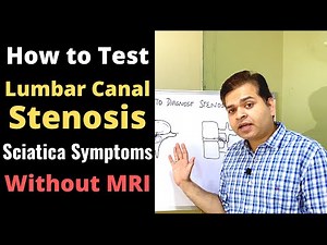 Lumbar Canal Stenosis, Foraminal Stenosis, How to Diagnose Stenosis, Disc Bulge & Sciatica Symptoms
