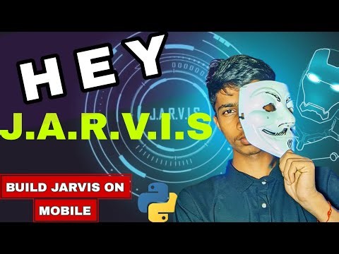 "Hey JARVIS! Build Your Own AI Assistant on Android | Termux Python Tutorial " @CodeWithHarry