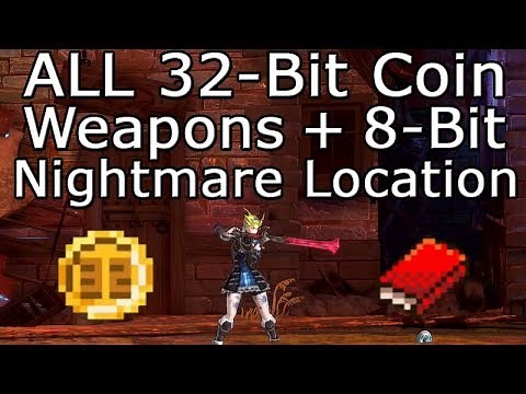 ALL 32-Bit Coin Weapons + 8-Bit Nightmare Location - Bloodstained: Ritual of the Night