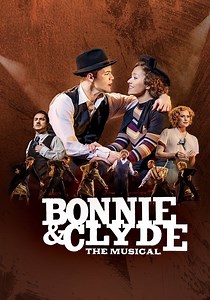 Bonnie & Clyde: The Musical streaming online