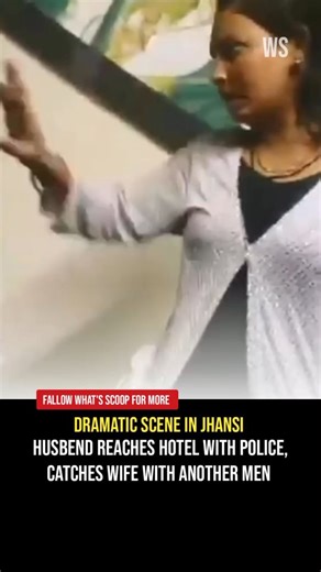 What's Scoop on Instagram: "As per reports, a woman was found at a hotel with another person when her husband later arrived at the spot accompanied by police. Authorities intervened promptly to prevent any disturbance and ensure the situation remained under control. During the interaction, the woman expressed her intention to pursue legal separation through proper legal channels. Police officials heard all parties involved and documented the matter. They advised that any further action should be