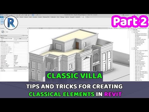Classical Villa in Revit - P2 | Tips and Tricks For Creating Classical Elements in Revit