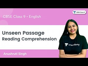 Unseen Passage | Reading Comprehension | CBSE Class 9 | Anushruti Singh