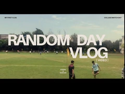 RANDOM DAY VLOG ⚽️🗣️