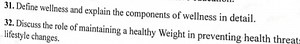 31. Define wellness and explain the components of wellness in d... | Filo