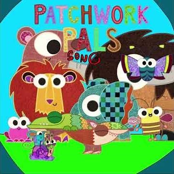 Patchwork pals Songs
