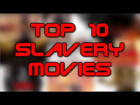 Top 10 Slavery Movies
