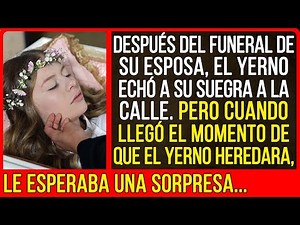 El yerno echó a su suegra a la calle. Pero cuando llegó el momento de heredar, le esperaba...