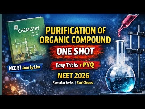 Quantitative Analysis of Organic Compounds One Shot | NCERT Line by Line + Easy Tricks | NEET 2026