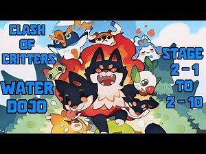 Clash Of Critters | Water Dojo Stage 2-1 To 2-10