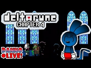 DELTARUNE CHAPTER 4